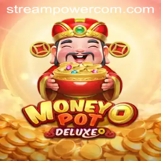 Dive into the Thrilling World of MoneyPotDELUXE at Stream Power Casino