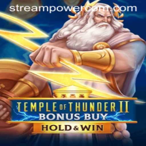 Temple of Thunder II Bonus Buy: The Streaming Sensation